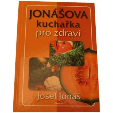 Jonášova kuchařka pro zdraví Jonášova kuchařka pro zdraví