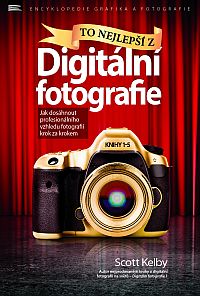 To nejlepší z Digitální fotografie To nejlepší z Digitální fotografie