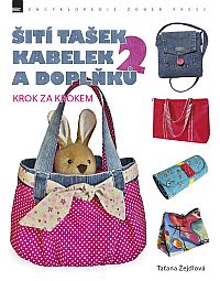 Šití tašek, kabelek a doplňků 2 Šití tašek, kabelek a doplňků 2