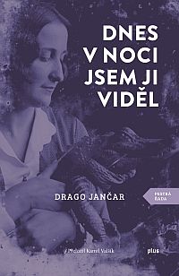 Dnes v noci jsem ji vidl