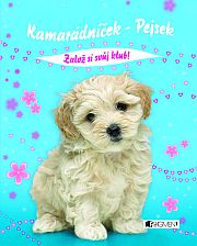 Kamarádníček Pejsek Kamarádníček Pejsek