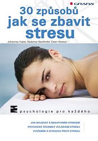 Jak se zbavit stresu Jak se zbavit stresu