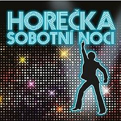 Horeka sobotn noci