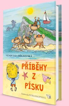 Příběhy z písku autorky Vendulky Březovské Příběhy z písku autorky Vendulky Březovské