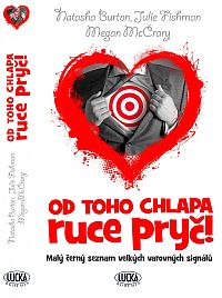 Od toho chlapa ruce pry!