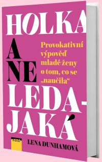 Holka, a ne ledajak