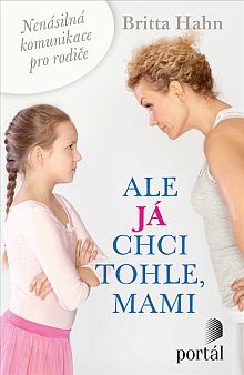 Ale j chci tohle, mami