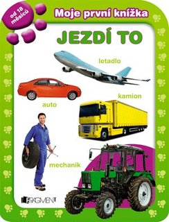 FOTKA - Moje prvn knka  Zvtka, Mj svt, Na statku a Jezd to