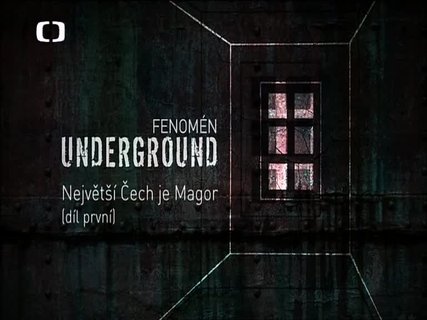 FOTKA - Fenomn Underground - Nejvt ech je Magor