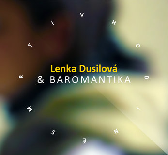 FOTKA - Lenka Dusilov a Baromantika vydvaj videoklip ke skladb Ttiva