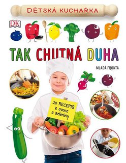 FOTKA - Dtsk kuchaka - Tak chutn duha