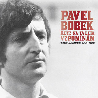FOTKA - Pavel Bobek  Kdy na ta lta vzpomnm (originl Semafor 1964  1989)