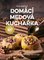 Domc medov kuchaka