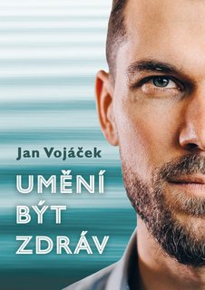 FOTKA - Jan Vojek: Umn bt zdrv