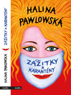 FOTKA - Zitky z karantny Haliny Pawlowsk