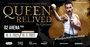 Queen Relived by Queenie rozezn O2 arenu hned dva veery po sob