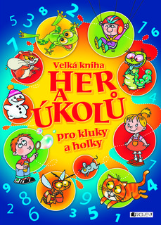 FOTKA - Velk kniha her a kol pro kluky a holky