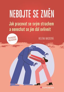 FOTKA - Jak pracovat se svm strachem a nenechat se jm dl ovlivnit
