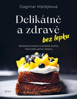 FOTKA - Deliktn a zdrav bez lepku