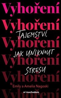 FOTKA - Vyhoen: Tajemstv, jak uniknout stresu