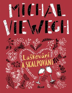 FOTKA - La�kov�n� a skalpov�n� Michala Viewegha