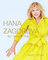 Hana Zagorová: Žít tady a teď Hana Zagorová: Žít tady a teď