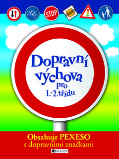 FOTKA - Dopravn vchova pro 1.-2. tdu a Dopravn vchova pro 3.-4. tdu