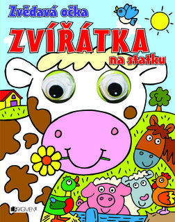 FOTKA - Zvdav oka  Zvtka na statku a Zvdav oka  Zvtka v pralese