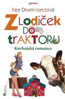 FOTKA - Ree Drummondov  Z lodiek do traktoru