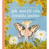 Jak motl vla ztratila<span style='font-size:12px;'>…</span>