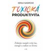 kniha Toxick� produktivita