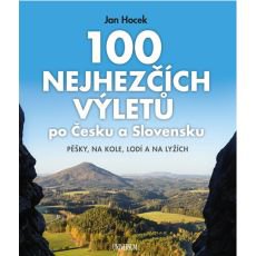 100 nejhezch vlet po echch a Slovensku