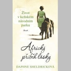 Daphne Sheldricková - Africký příběh lásky Daphne Sheldricková - Africký příběh lásky