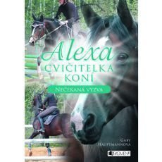 Alexa – Cvičitelka koní: Nečekaná výzva Alexa – Cvičitelka koní: Nečekaná výzva