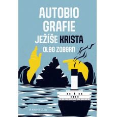 Autobiografie Ježíše Krista Autobiografie Ježíše Krista