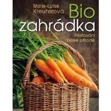 Biozahrádka - Pěstování blízké přírodě Biozahrádka - Pěstování blízké přírodě