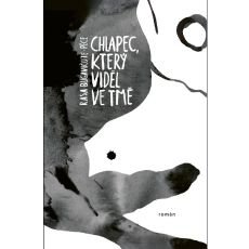 Chlapec, kter vidl ve tm