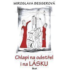 Chlapi na odstřel i na lásku Chlapi na odstřel i na lásku