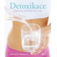 Detoxikace - Organismus proitn u za 7 dn