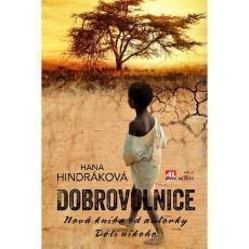 Hana Hindráková - Dobrovolnice Hana Hindráková - Dobrovolnice