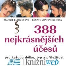 388 nejkrásnějších účesů pro každou délku, typ a příležitost 388 nejkrásnějších účesů pro každou délku, typ a příležitost