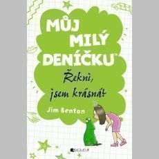 Můj milý deníčku – Řekni, jsem krásná? Můj milý deníčku – Řekni, jsem krásná?
