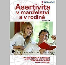 Asertivita v manželství a v rodině Asertivita v manželství a v rodině