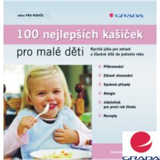 100 nejlepších kašiček pro malé děti 100 nejlepších kašiček pro malé děti