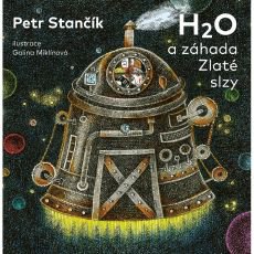 H2O a zhada Zlat slzy