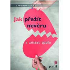 Jak přežít nevěru Jak přežít nevěru
