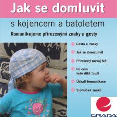 Jak se domluvit s kojencem a batoletem