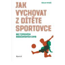 Jak vychovat z dtte sportovce