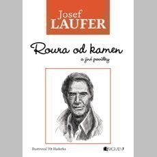 Josef Laufer – Roura od kamen a jiné povídky Josef Laufer – Roura od kamen a jiné povídky