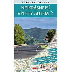 Rodinné toulky: Nejkrásnější výlety autem 2 Autoři: Soukup Vladimír, David Petr Rodinné toulky: Nejkrásnější výlety autem 2 Autoři: Soukup Vladimír, David Petr